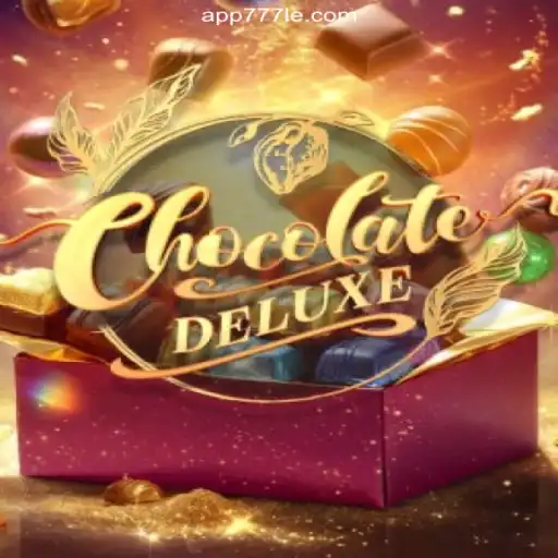 Discover the Excitement of ChocolateDeluxe on 777LE.COM