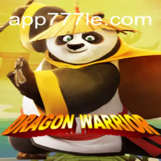 DragonWarrior: A Thrilling Adventure on 777LE.COM Platform