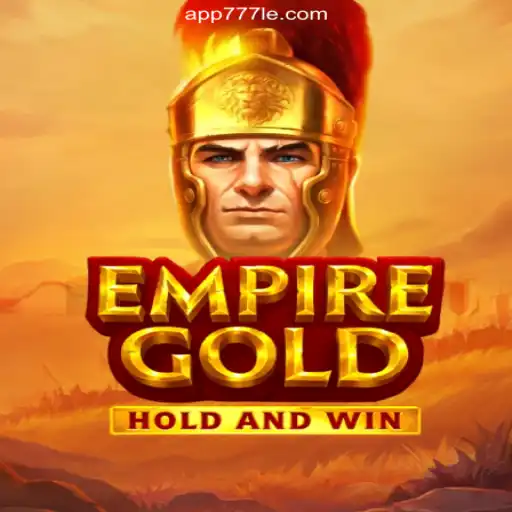 Unveiling EmpireGold: The Pioneering Game on 777LE.COM - Brazil's Top Online Casino Platform