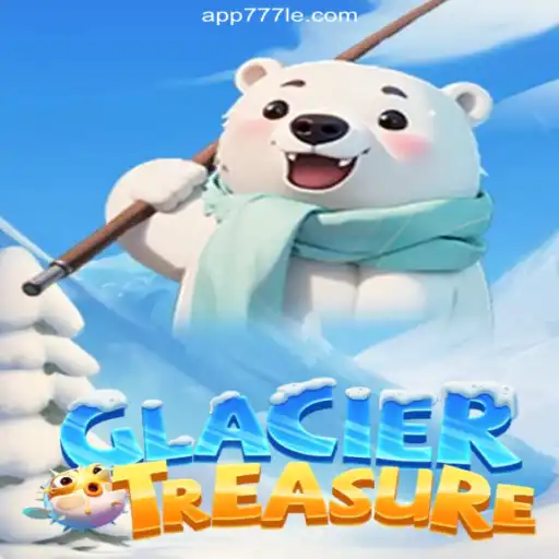 Discover the Thrills of GlacierTreasure on 777LE.COM Platform