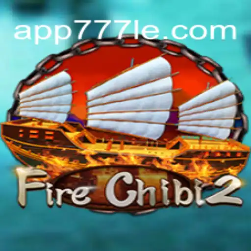 FireChibi2: A Thrilling Digital Realm on 777LE.COM