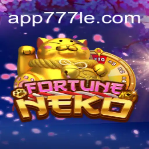 Discover the Exciting World of FortuneNeko on 777LE.COM
