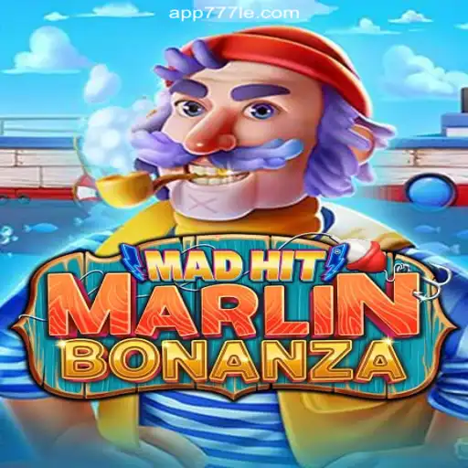 Discover the Thrilling World of MadHitMarlinBonanza on 777LE.COM